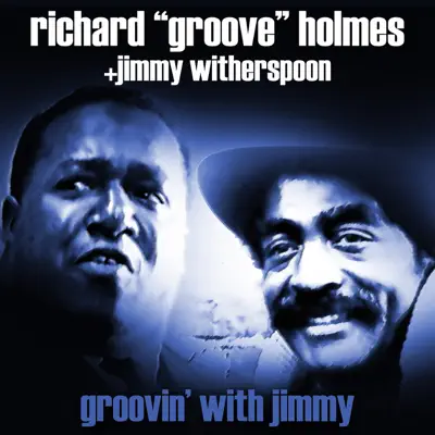 Groovin' With Jimmy - Richard 'Groove' Holmes Groovin' With Jimmy - Richard 'Groove' Holmes