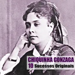 10 Sucessos Originais - Chiquinha Gonzaga