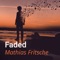 Faded (Orchestra) - Mathias Fritsche lyrics