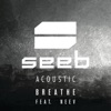 Breathe (feat. Neev) [Acoustic] - Single