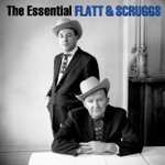 Lester Flatt & Earl Scruggs - Don't Get Above Your Raising (with The Foggy Mountain Boys)