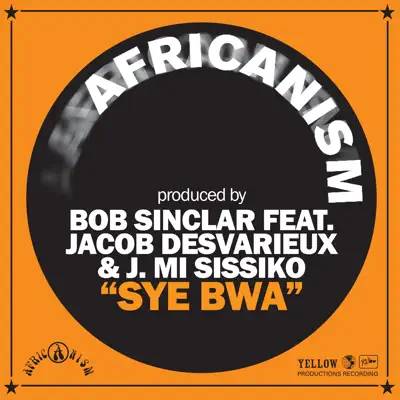 Sye Bwa (feat. Jacob Desvarieux & J. Mi Sissiko) - Single - Bob Sinclar