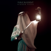 Hidden Faces - Public Blackout
