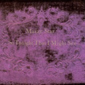 Mazzy Star - Into Dust