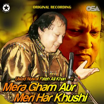 Mera Gham Aur Meri Har Khushi - Single - Nusrat Fateh Ali Khan