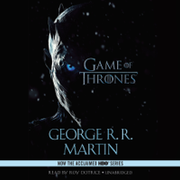 George R.R. Martin - A Game of Thrones: A Song of Ice and Fire, Book 1 (Unabridged) artwork