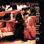 Christian McBride - Gettin' to It