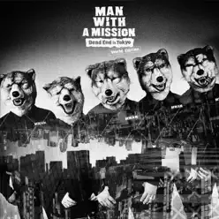 Dead End in Tokyo (World Edition) - Man With a Mission