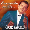 Óscar Agudelo - Cosas Viejas