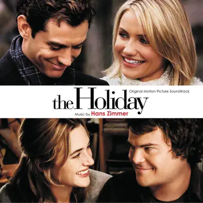 The Holiday (Original Motion Picture Soundtrack) - Hans Zimmer