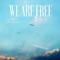 We Are Free artwork