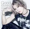 Good Morning Dreamer album lyrics, reviews, download