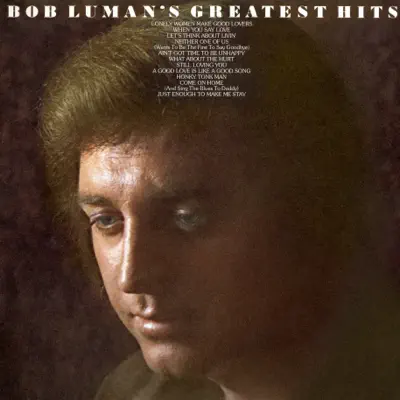 Greatest Hits - Bob Luman