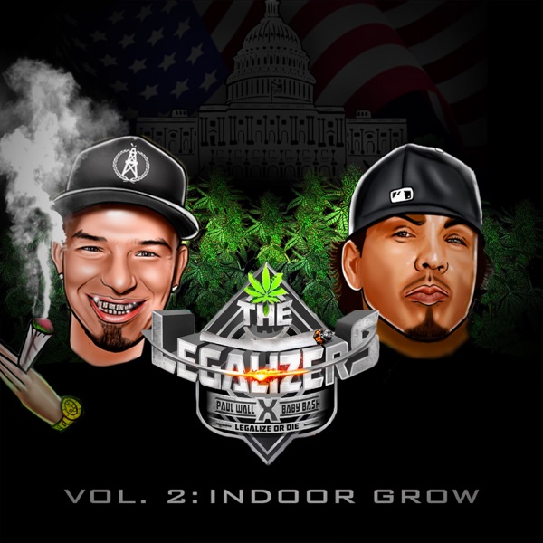 The Legalizers, Vol. 2: Indoor Grow - Baby Bash & Paul Wall