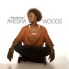 Introducing Ayiesha Woods, 2006