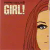 Girl! (Edit) - Single album lyrics, reviews, download