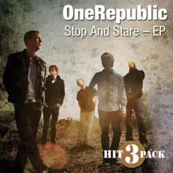 Stop and Stare - EP - Onerepublic