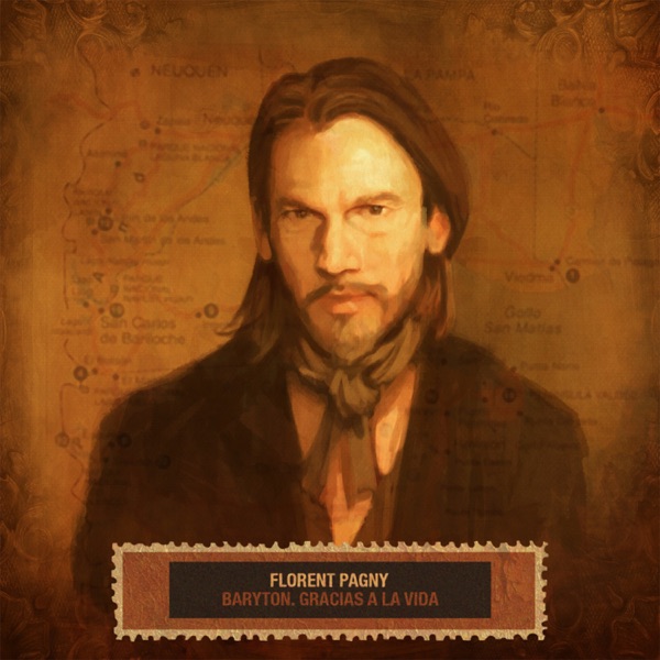 Baryton, Gracias a la Vida - Florent Pagny