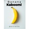 Early Man - Banana Kaboom! lyrics