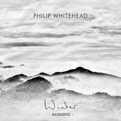 Philip Whitehead - Winter (Acoustic)