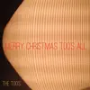 Merry Christmas Too's All - Single album lyrics, reviews, download