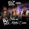 Fala Na Minha Cama (Ao Vivo) [feat. Naiara Azevedo] - Single
