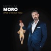 Nicolas Moro - Encore Un Peu