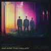 We Are the Fallen - Single album lyrics, reviews, download