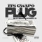 Plug (feat. AG Cubano & Durrty D) - Its Gwapo lyrics