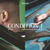 Condition I - Single album lyrics, reviews, download