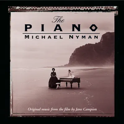 The Piano - Michael Nyman The Piano - Michael Nyman
