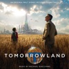 Tomorrowland (Original Motion Picture Soundtrack)