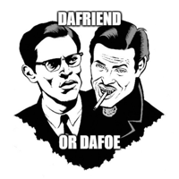 Dafriend or Dafoe podcast