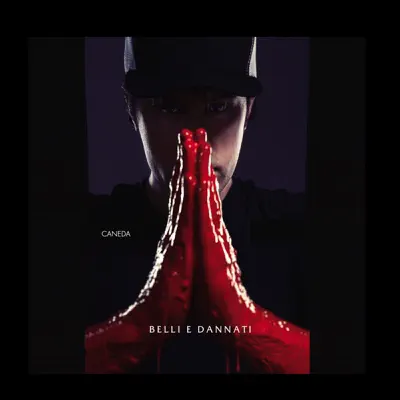 Belli E Dannati - Single - Caneda