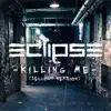 Killing Me (Sellout Version) - Single album lyrics, reviews, download
