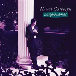 Late Night Grande Hotel - Nanci Griffith