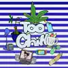 Too Chill (feat. Morris) - Single album lyrics, reviews, download
