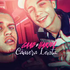 Câmera Lenta (feat. Mc Hariel) - Single - Gaab Câmera Lenta (feat. Mc Hariel) - Single - Gaab
