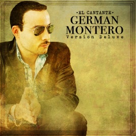 Resultado de imagen para German Montero El Cantante (Deluxe Version)