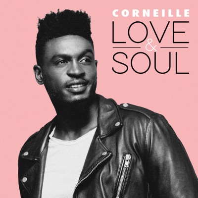 Corneille – Love & Soul