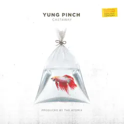 Castaway - Single - Yung Pinch Castaway - Single - Yung Pinch