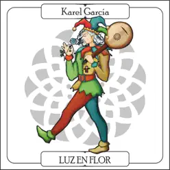Luz en flor - Karel García