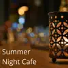 Summer Night Café album lyrics, reviews, download