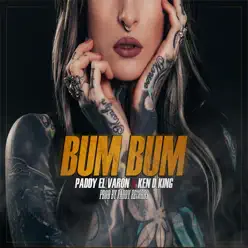 Bum Bum (feat. Ken The King) - Single - Paddy el Varón