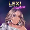 Just Listen: The Remixes - EP album lyrics, reviews, download