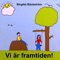 Vi är framtiden! - Birgitta Bäckström lyrics