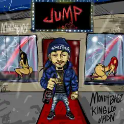 Jump (feat. King Los & Jrdn) - Single by Money Bagz album reviews, ratings, credits