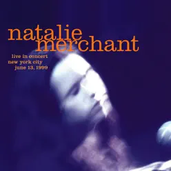 Live In Concert - Natalie Merchant