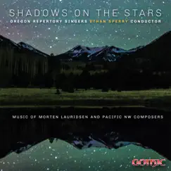 Shadows on the Stars by Oregon Repertory Singers & Ethan Sperry album reviews, ratings, credits