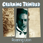 Charming Trinidad - Roaring Lion